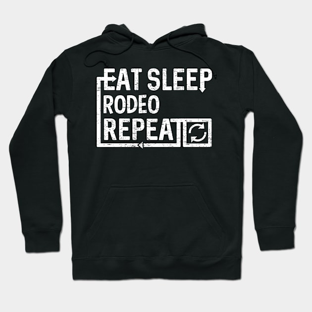 Eat Sleep Rodeo Hoodie by Flippin' Sweet Gear